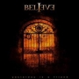 Believe. 2008 - Yesterday Is A Friend