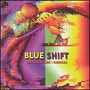 Blue Shift. 1997 - Not The Future I Ordered