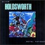 Allan Holdsworth. 1985 - Metal Fatigue