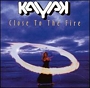 Kayak. 2000 - Close To The Fire