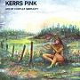 Kerrs Pink. 1997 - Art Of Complex Simplicity