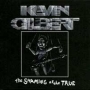 Kevin Gilbert. 2000 - The Shaming Of The True