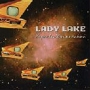 Lady Lake. 2005 - Supercleandreammachine