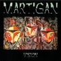 Martigan. 2009 - Vision