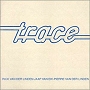 Trace. 1974 - Trace